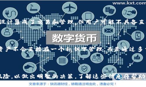 需要注意的是，此问题涉及到技术细节和具体项目，情况可能会有所不同。以下是一个通用的解答。

Tokenim是一个基于区块链的项目或者平台，其私钥相关的机制可能不同于传统的加密货币钱包。通常，私钥是用来控制和管理数字资产的核心部分，而“没有私钥”这个说法可能指的是以下几个方面：

### 1. 使用第三方服务

一些区块链项目或钱包会选择不直接提供用户私钥，而是通过第三方服务来管理用户资产。这种方式的好处是降低了用户管理私钥的复杂性，用户不需要担心私钥的丢失和泄露问题。然而，这种方式同时也带来了一定的风险，因为用户需要完全信任该第三方服务。

### 2. 多签名机制

有些项目采用多签名（Multi-signature）技术来提升安全性。在这种情况下，资产的管理需要多个密钥共同签名才能进行交易。这意味着并不会单独生成一个私钥，而是由多个用户的密钥联合控制。这种设置增加了安全性但是也增加了操作的复杂性。

### 3. 代币的设计

Tokenim可能选择了一种不同的代币设计，比如将代币存储在智能合约中，而不是用户个人的钱包中。这样的设计集成了交易和管理，但用户可能不具备直接控制的私钥。

### 4. 钱包技术

不同的钱包技术提供不同的安全功能。有些钱包使用热钱包（在线钱包）和冷钱包（脱机钱包）的组合，用户的资产不会直接在一个私钥下管理，而是通过多重方式保管，这可能导致用户在某些情况下不会拥有直接的私钥。

### 结论

Tokenim没有私钥的原因可能与上述因素有关。用户在参与这样的项目时，需要全面理解其安全机制和相关风险，以做出明智的决策。了解这些信息将帮助用户更好地管理自己的资产，并保护个人信息安全。
