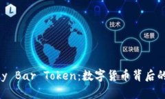揭秘Candy Bar Token：数字货币背后的甜蜜经济